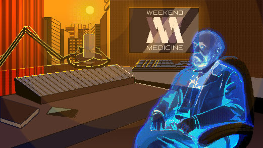 Weekend Medicine #4